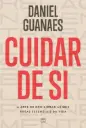 Cuidar de Si | Daniel Guanaes