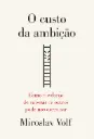 O CUSTO DA AMBIÇAO