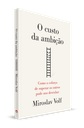 O Custo da Ambição | Miroslav Volf