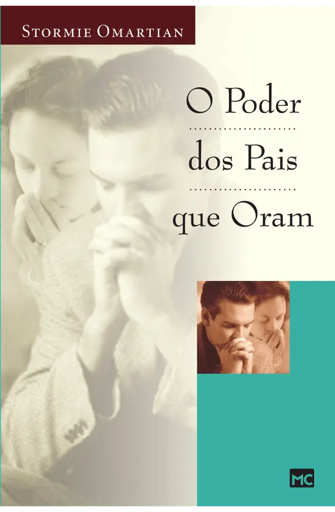 O Poder dos Pais que Oram | Stormie Omartian