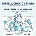 Martelo, Cimento e Tijolo | História Bíblica Bilíngue