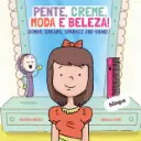 Pente, Creme, Moda e Beleza! - Join Kids