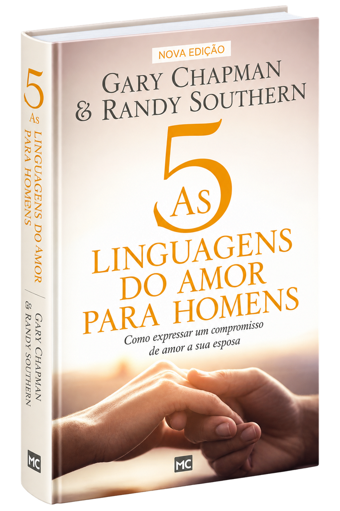 As 5 Linguagens do Amor Para Homens | Gary Chapman e Randy Southern
