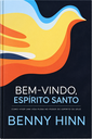 Bem-vindo, Espírito Santo | Benny Hinn