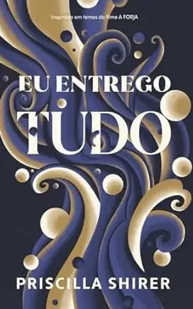 Eu Entrego Tudo | Priscilla Shirer