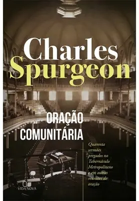 Oração Comunitária | Charles Spurgeon
