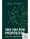 Uma Vida com Propósitos | Rick Warren