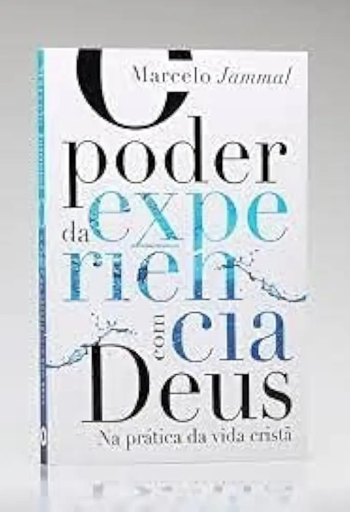 O PODER DA EXPERIENCIA COM DEUS