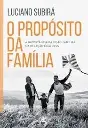 O PROPÓSITO DA FAMILIA