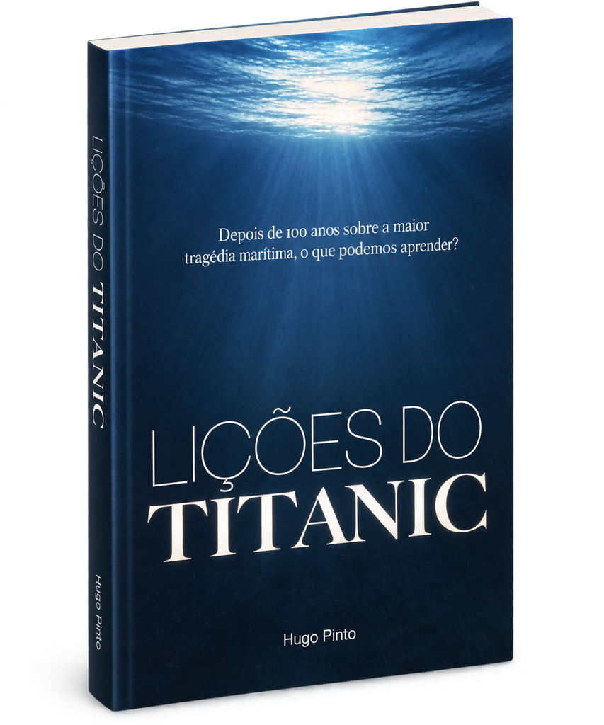Lições do Titanic | Hugo Chiote Pinto