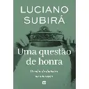 Uma Questão de Honra | Luciano Subirá
