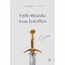 Enfrentando suas batalhas | Jonathan Evans
