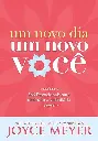 Um Novo Dia, Um Novo Você | Joyce Meyer
