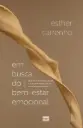 Em Busca do Bem-Estar Emocional | Esther Carrenho