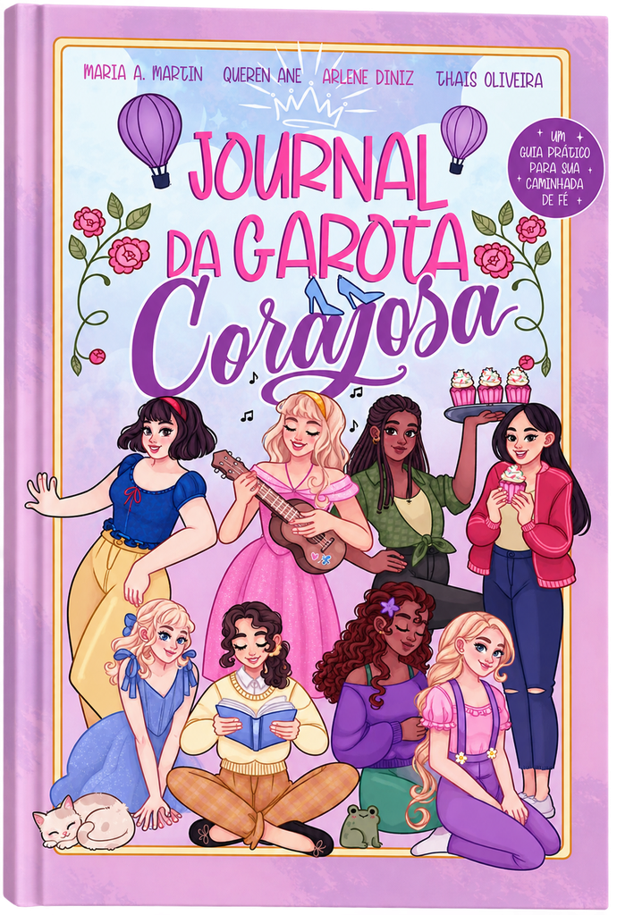 Journal da Garota Corajosa | Arlene Diniz, Maria S. Araujo, Queren Ane, Thais Olive