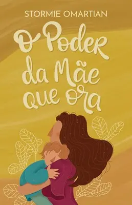 O PODER DA MAE QUE ORA (NOVA CAPA)