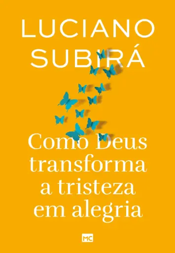 [MC-11734] LIVRO COMO DEUS TRANSFORMA A TRISTEZA EM ALEGRIA