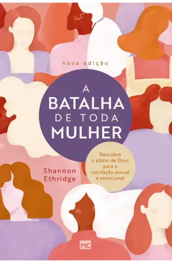 [MC-11553] A BATALHA DE TODA MULHER - NOVA ED