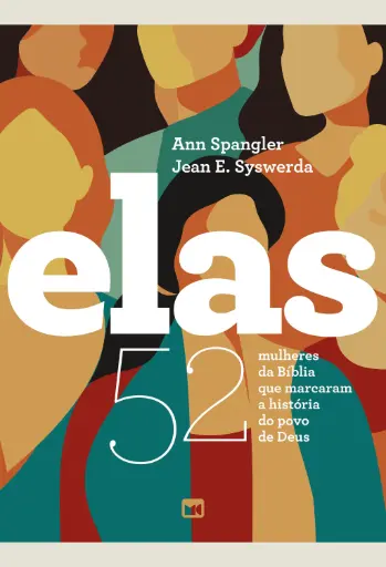 [MC-11808] Elas | Ann Spangler e Jean E. Syswerda (Nova Edição)