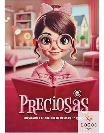 [LPRECIOSAS] Preciosas - Formando A Identidade de Meninas do Reino - Edição Revisada