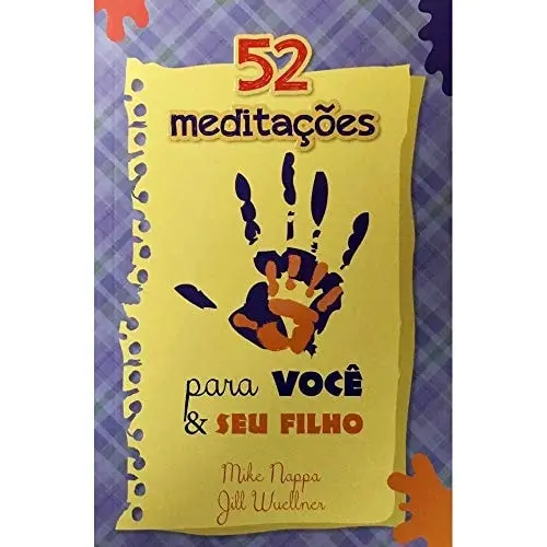 [PL6000076] 52 Meditações Para Você e Seu Filho | Mike Nappa e Jill Wuellner