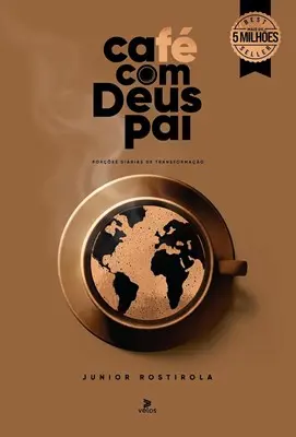 [PL2500003] Café com Deus Pai  | Porções Diárias de Transformação | Junior Rostirola