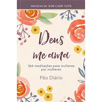 [PL6000377] Devocional Deus me Ama | 366 Meditações para Mulheres por Mulheres
