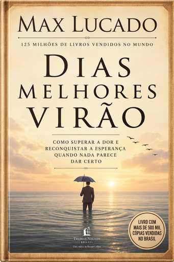 [PL1200051] Dias Melhores Virão | Max Lucado