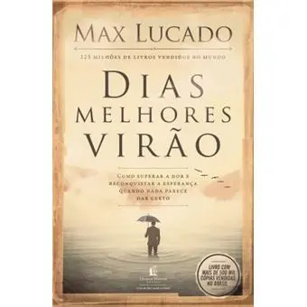 [PL1200051] Dias Melhores Virão | Max Lucado