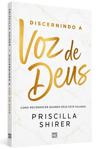 [PL200455] Discernindo a Voz de Deus | Priscilla Shirer