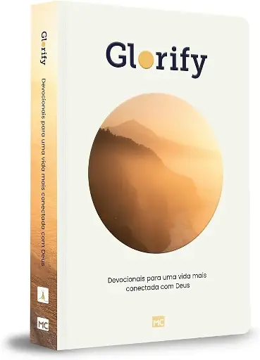 [PL200421] Glorify: Devocionais para Uma Vida Mais Conectada com Deus (Capa Dura)
