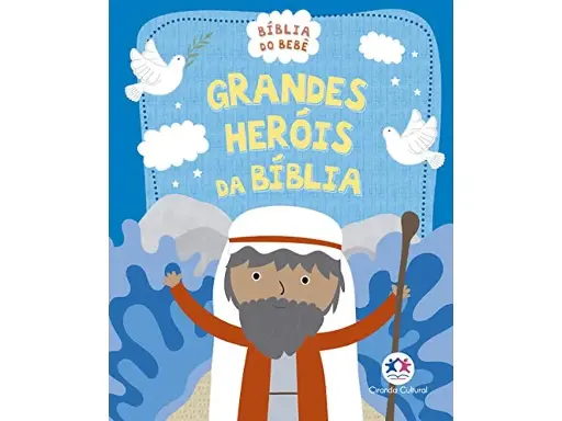 [PL4600477] Grandes Heróis da Bíblia | Bíblia Do Bebê | Capa Almofadada