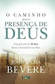 [PL800030] O Caminho Para a Presença de Deus | John e Lisa Bevere