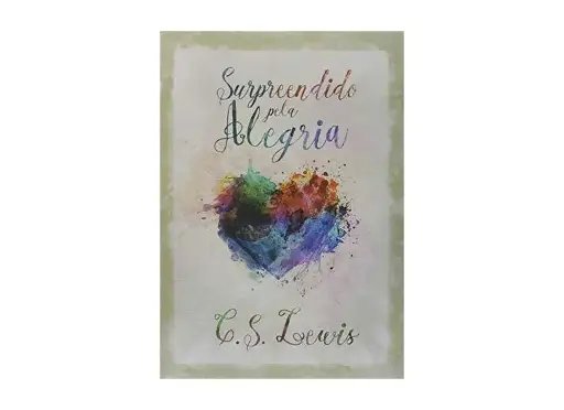 [PL5700008] Surpreendido Pela Alegria | C.S. Lewis
