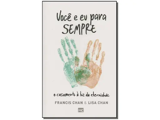 [PL200060] Você e Eu Para Sempre | Francis Chan e Lisa Chan