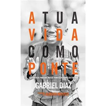 [PL5300017] A tua vida como Ponte - Gabriel Diaz