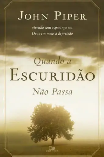 [PL5300019] Quando a Escuridão não Passa | John Piper