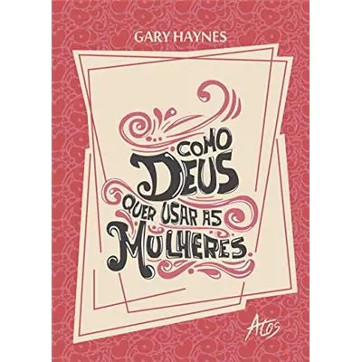 [HS686] COMO DEUS QUER USAR AS MULHERES