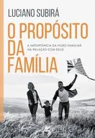 [ORV-70011] O Propósito da Família | Luciano Subirá