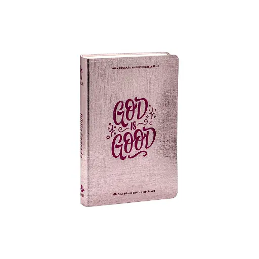 [NTLH061LG-RS] Bíblia Sagrada, God is Good | NTLH (Capa Dura Rose)