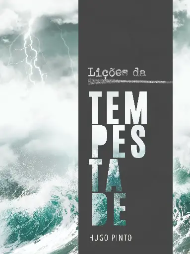 [HP-10004] Lições da Tempestade | Hugo Chiote Pinto