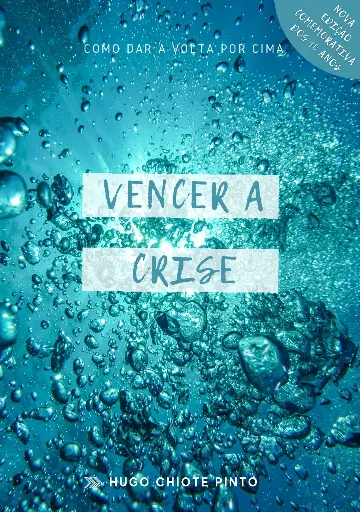 [HP-10015] Vencer a Crise | Hugo Chiote Pinto