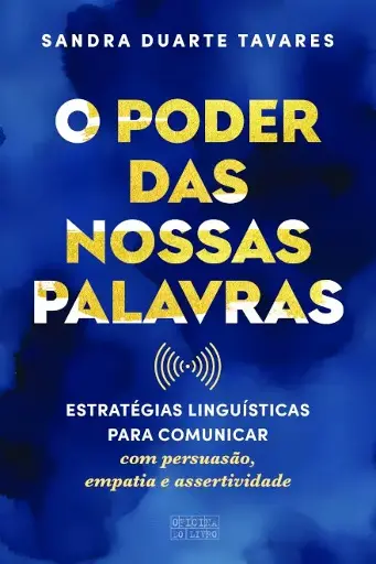 [ODL-10001] O Poder das Nossas Palavras | Sandra Duarte Tavares