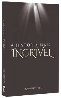 [HP-10022] A História mais Incrível | Hugo Chiote Pinto
