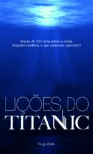 [HP-10032] Lições do Titanic | Hugo Chiote Pinto