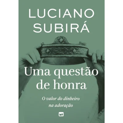[ORV-70013] Uma Questão de Honra | Luciano Subirá