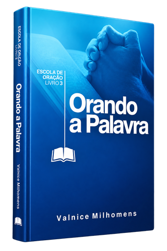 [PL8300001] Orando a Palavra | Valnice Milhomens