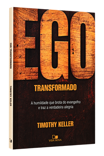 [PL5300007] Ego Transformado | Timothy Keller