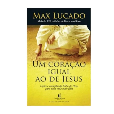 [PL1200045] Um Coração Igual ao de Jesus | Max Lucado