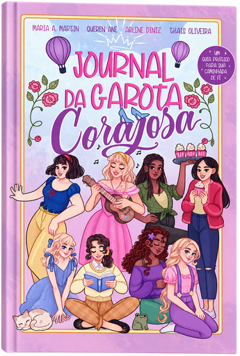 [MC11832] Journal da Garota Corajosa | Arlene Diniz, Maria S. Araujo, Queren Ane, Thais Olive
